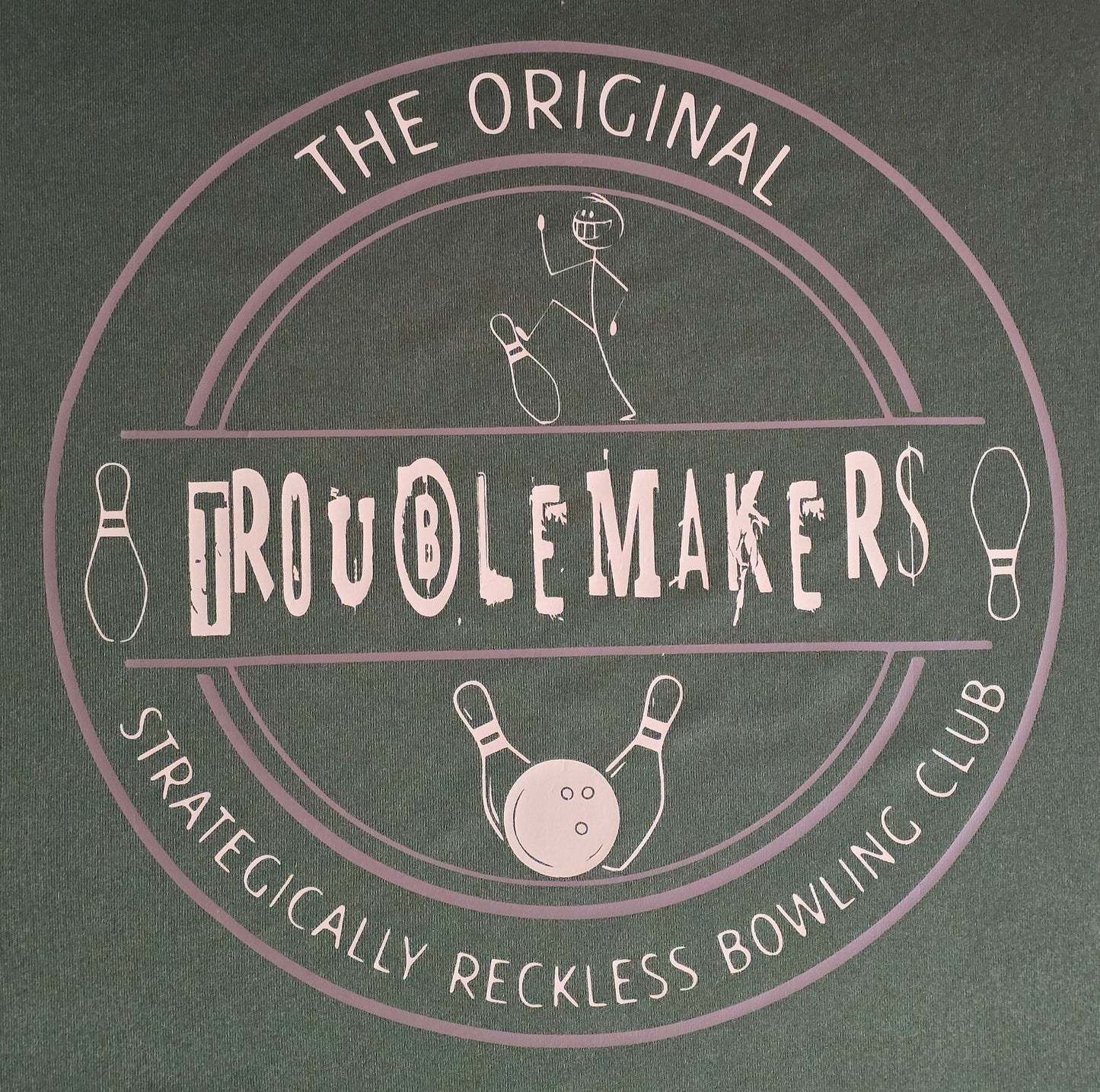 TROUBLEMAKERS: The Strategically Reckless Bowling Club - The 710 Print Shop