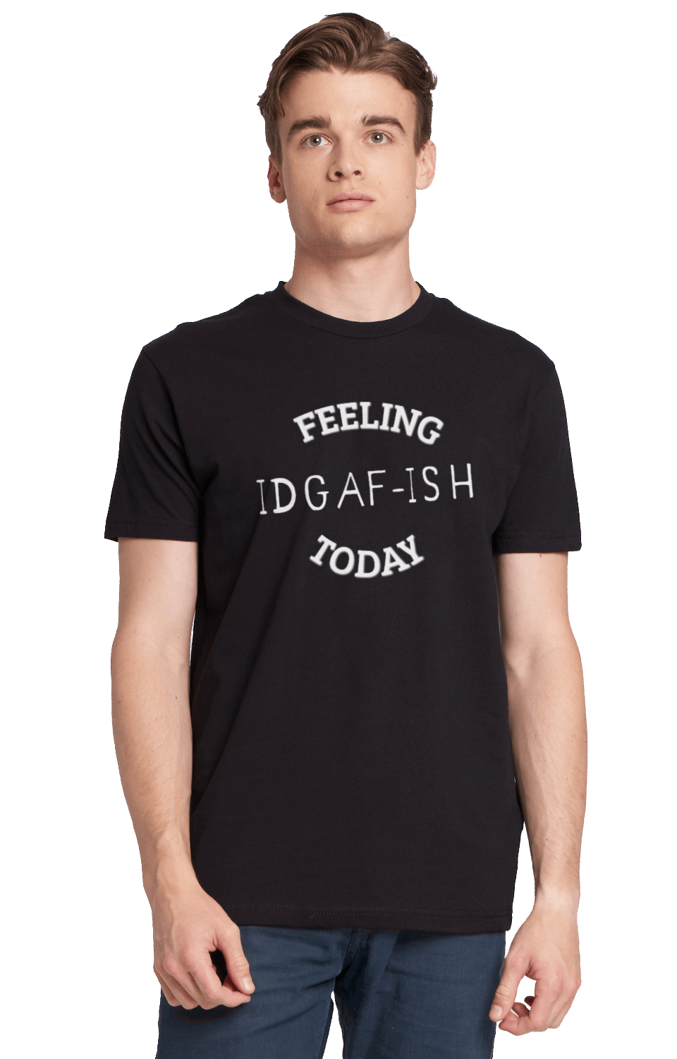 IDGAF-ISH - T-Shirt - The 710 Print Shop