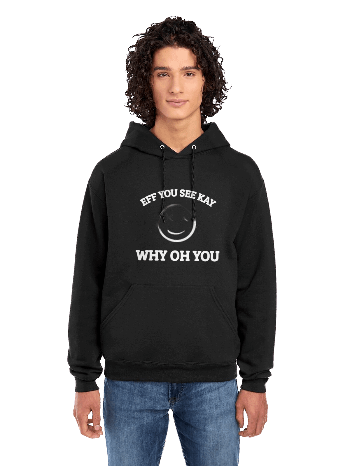 EFF YOU SEE KAY - HOODIE - The 710 Print Shop