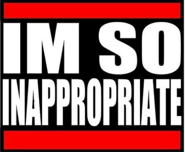 I'm So Inappropriate Collection! – The 710 Print Shop
