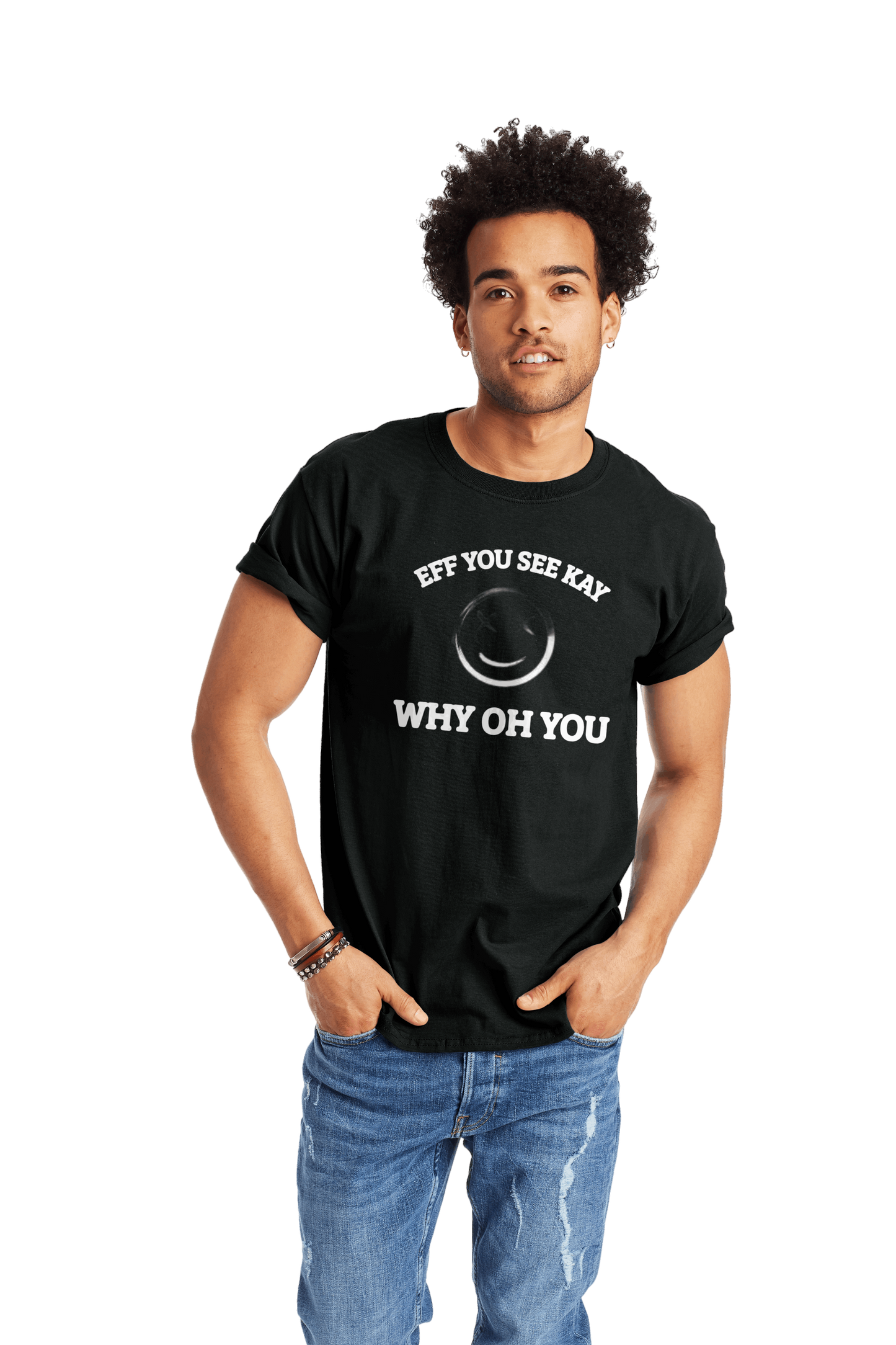 EFF YOU SEE KAY - T-Shirt - The 710 Print Shop 