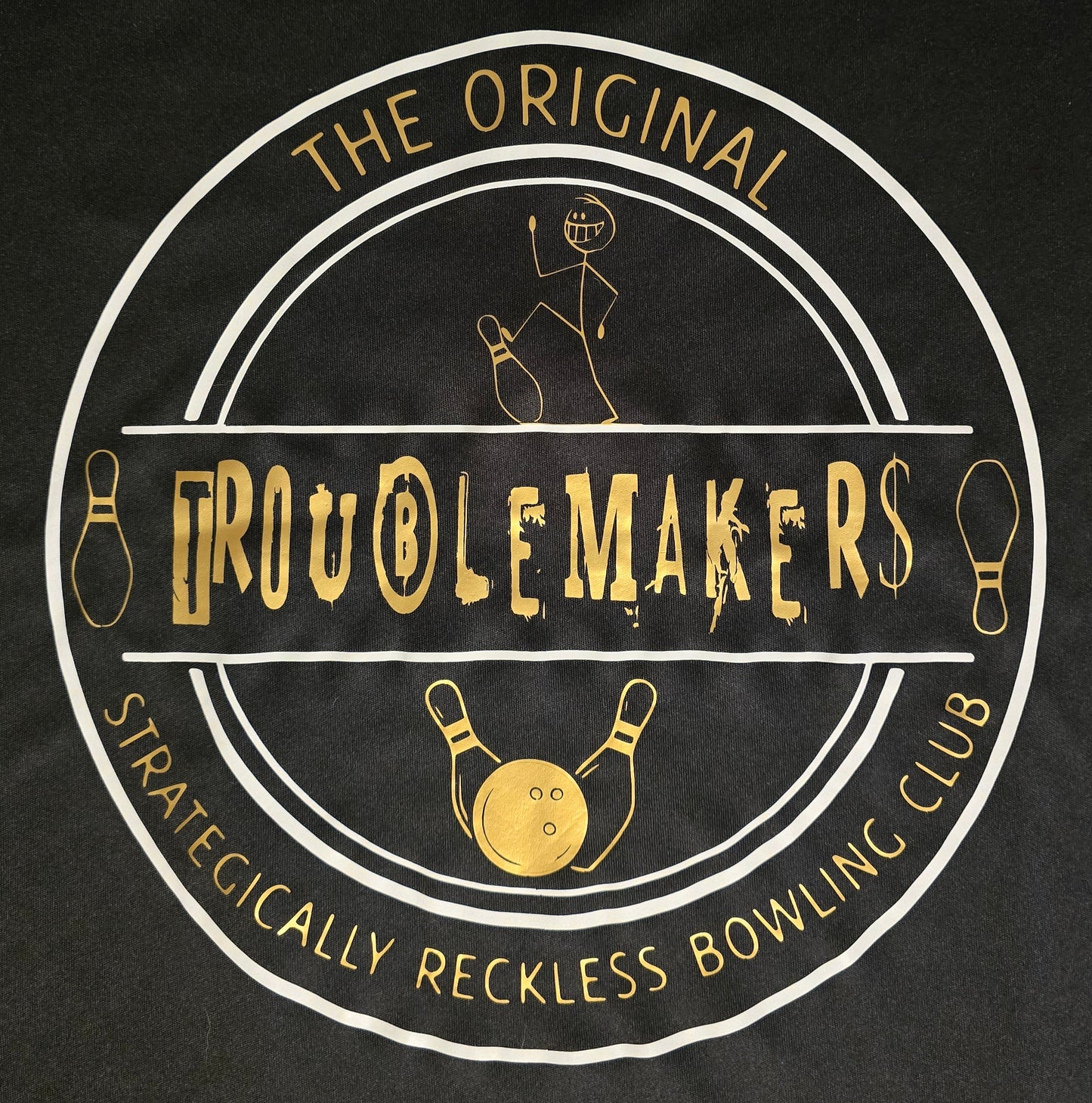 TROUBLEMAKERS: The Strategically Reckless Bowling Club - The 710 Print Shop 