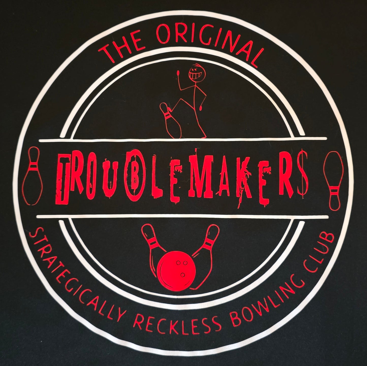 TROUBLEMAKERS: The Strategically Reckless Bowling Club - The 710 Print Shop 