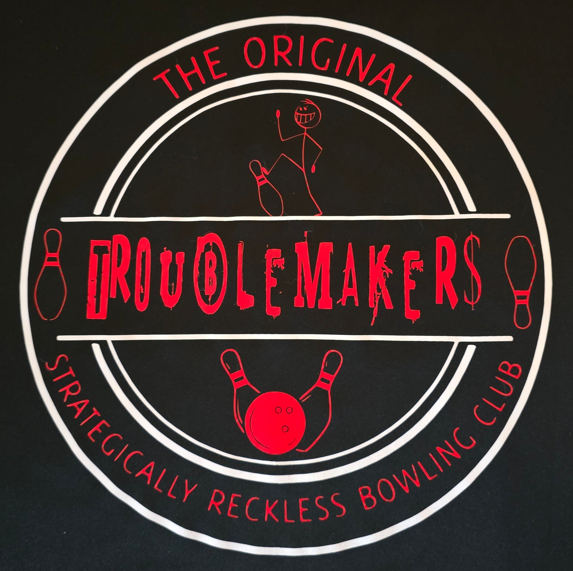 TROUBLEMAKERS: The Strategically Reckless Bowling Club - The 710 Print Shop 