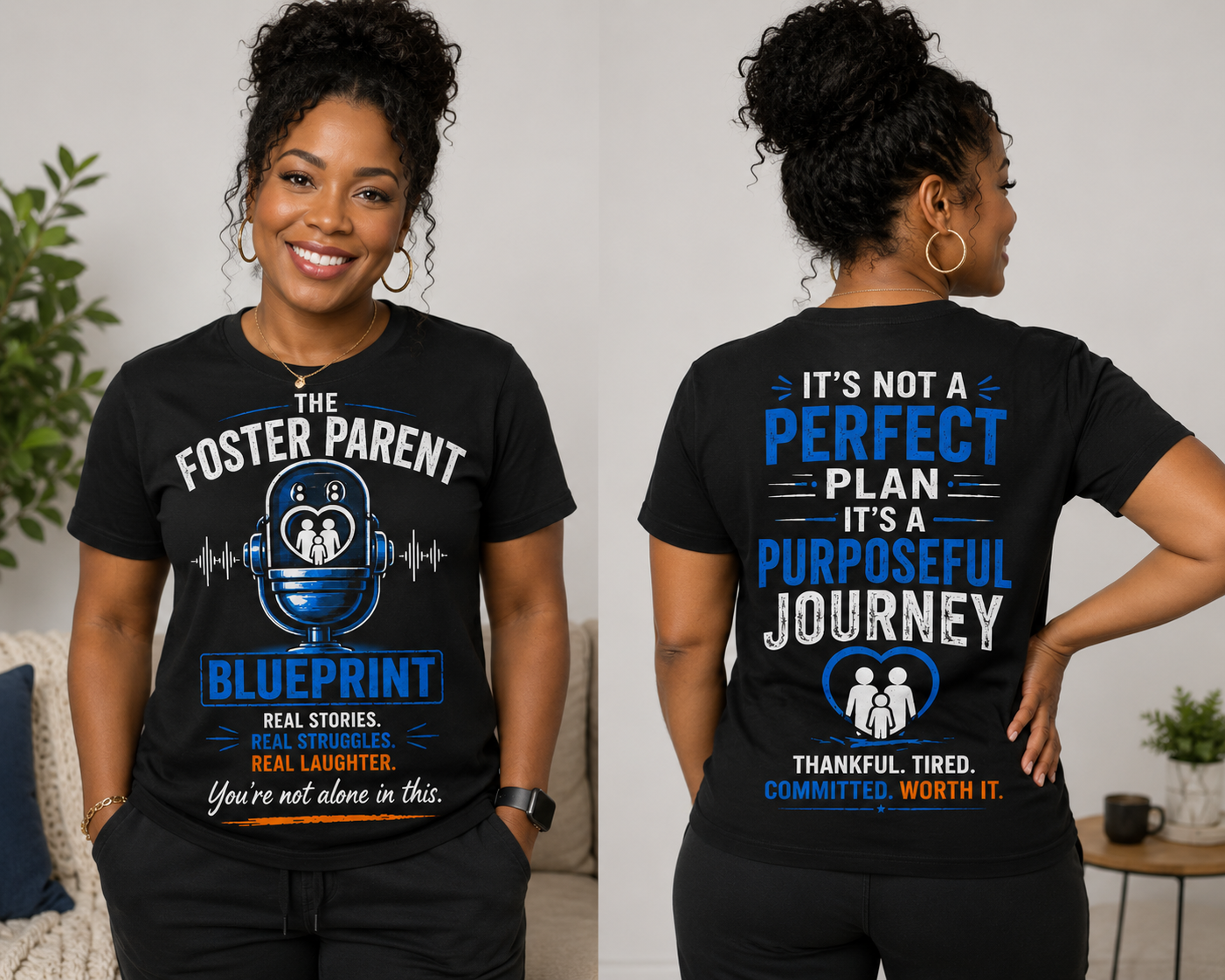 The Foster Parent Blueprint Podcast T-Shirt | Real Stories. Real Struggles. Real Laughter.