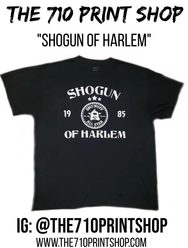 Shogun of Harlem - SHO'NUFF - The 710 Print Shop 